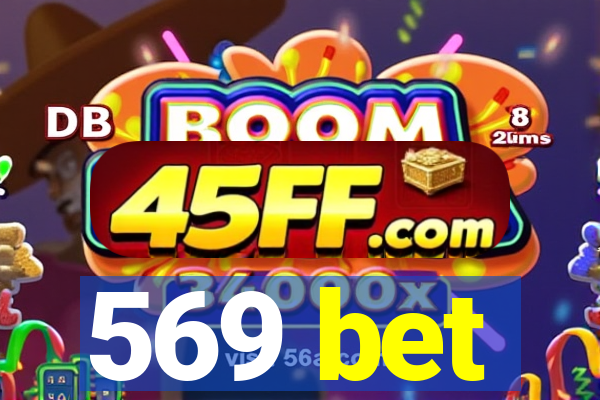 569 bet